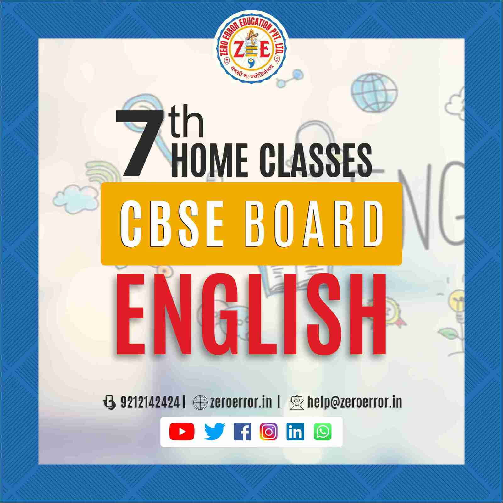 7th Grade CBSE English Online Classes by Zero Error Education Prepare for your CBSE board exams with online and offline English classes for 7th grade. Learn from experienced home tutors and get all the help you need to succeed. Enroll today at Zero Error Education. [https://zeroerror.in/] Call 9212142424 for more information.