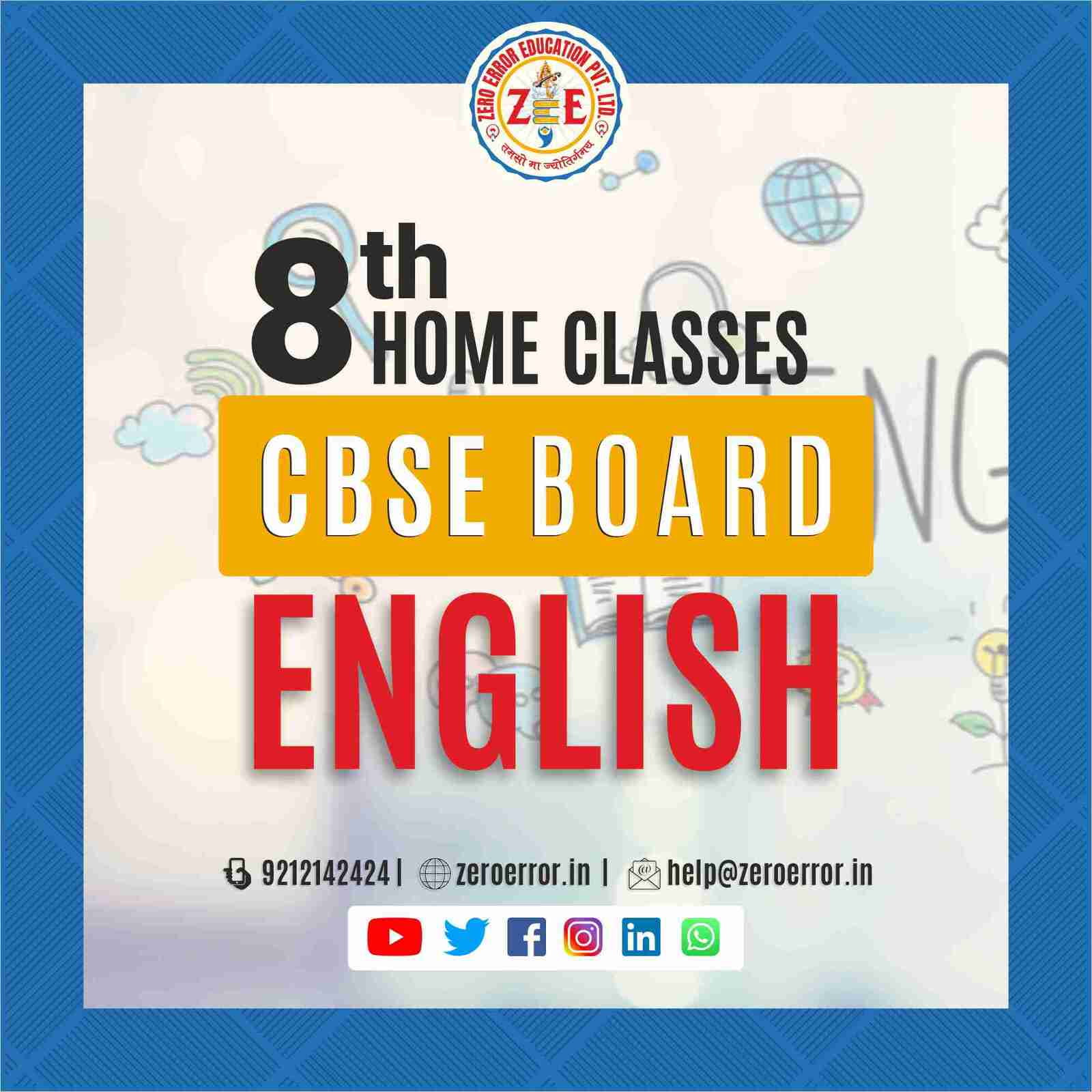 8th Grade CBSE English Online Classes by Zero Error Education Prepare for your CBSE board exams with online and offline English classes for 8th grade. Learn from experienced home tutors and get all the help you need to succeed. Enroll today at Zero Error Education. [https://zeroerror.in/] Call 9212142424 for more information.