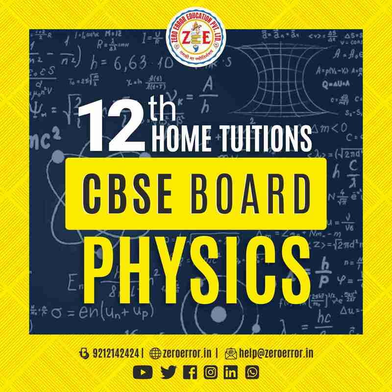 12th Physics Home Tuition