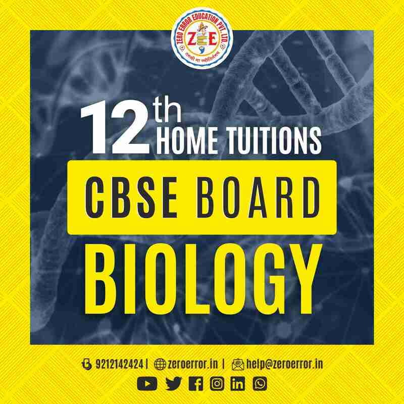 12th Biology Home Tuition